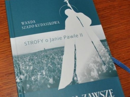 Strofy o Janie Pawle - zawsze święty